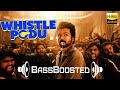 G O A T Whistle Podu Song BASS BOOSTED THALAPATHY VIJAY Venkat Prabhu Yuvan RESH BEATS