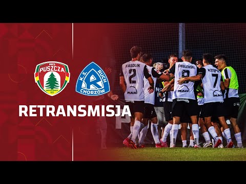 RETRANSMISJA | 1. kolejka Betclic 1 Ligi | Puszcza Niepołomice - Ruch Chorzów (pełny mecz)