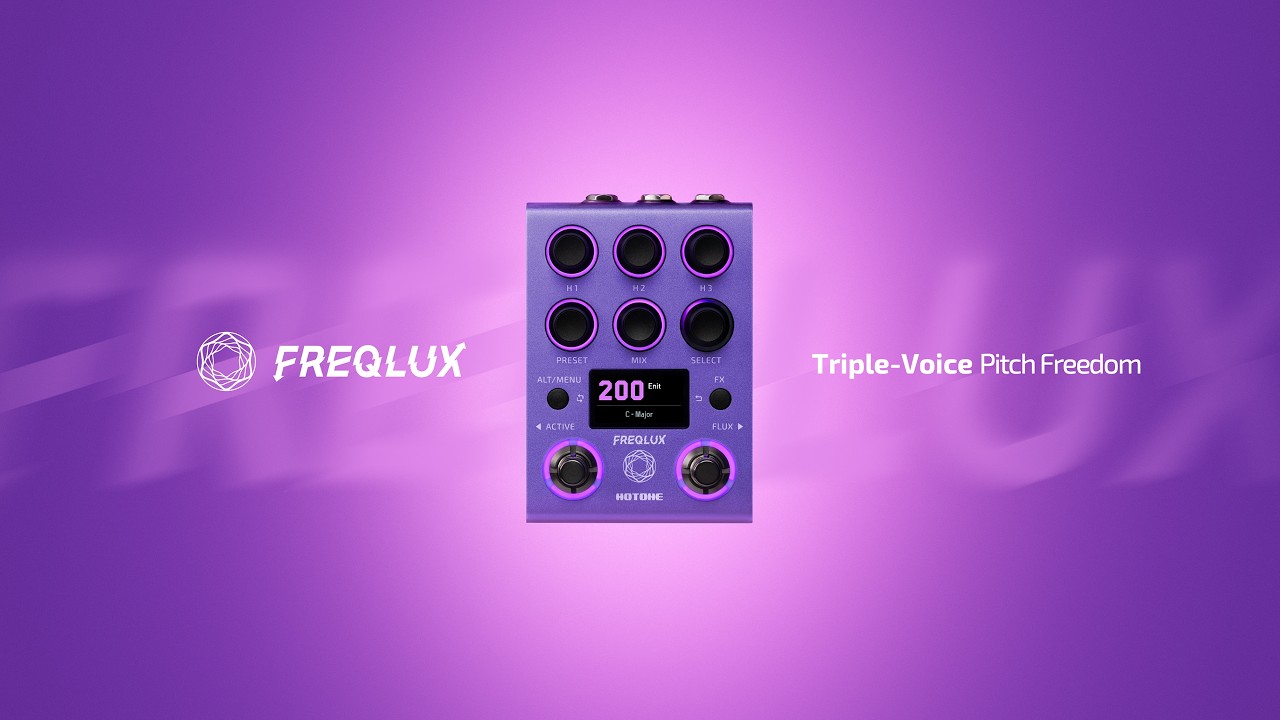 Introducing the NEW Hotone Freqlux: Triple-Voice Pitch Shifting Like You&rsquo;ve Never Heard Before - YouTube