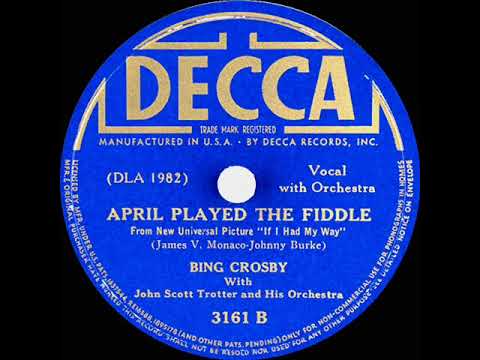 1940 Bing Crosby - April Played The Fiddle