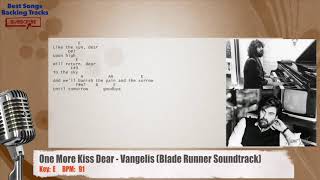 One More Kiss Dear - Vangelis (Blade Runner Soundtrack) Vocal Backing Track with chords and lyrics