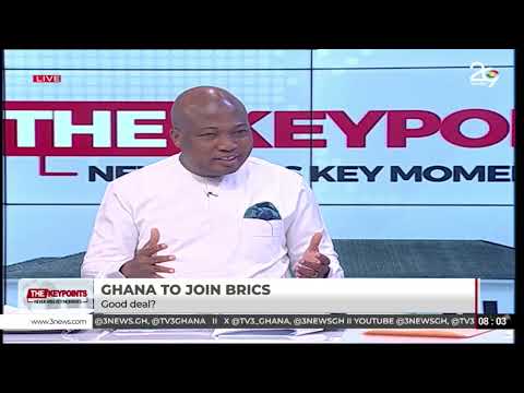 Why Ghana Wants to Join BRICS - Foreign Affairs Minister Ablakwa Explains