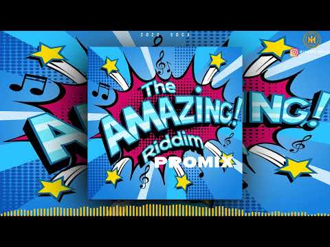 The Amazing Riddim Promix - Lavaman | Patrice Roberts | Skinny Fabulous | Problem Child  | Soca 2022