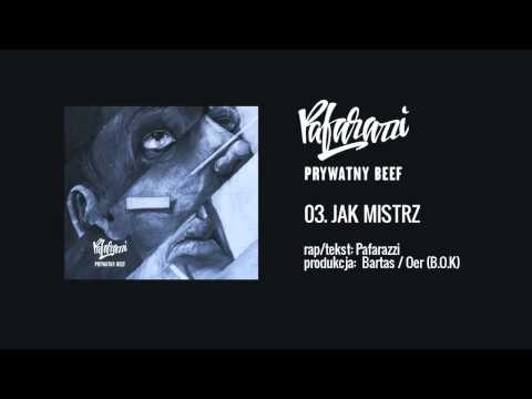 Pafarazzi - 03 JAK MISTRZ prod. Bartas, Oer B.O.K (Prywatny Beef LP)