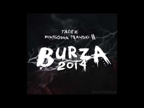 Dziadunio - Tadek (z płyty "Niewygodna Prawda 2. Burza 2014")