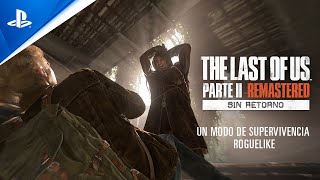 PlayStation The Last of Us Parte II Remastered - Tráiler del MODO anuncio