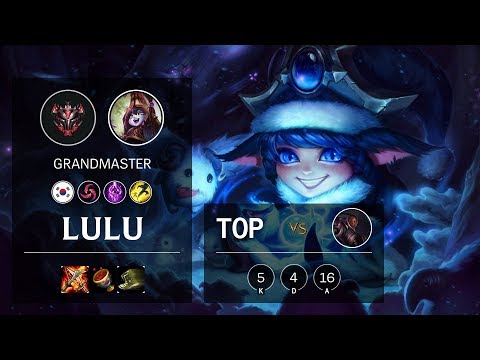 Lulu Top vs Lucian - KR Grandmaster Patch 10.5