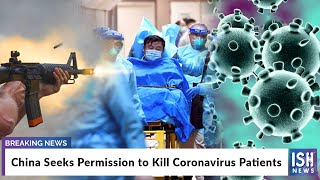 China Seeks Permission to Kill Coronavirus Patients