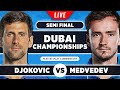 DJOKOVIC vs MEDVEDEV | Dubai Championships 2023 Semi Final | Live Tennis Play-by-Play Stream