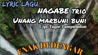 Download lagu LIRIK LAGU NAGABE TRIO - UNANG MARBUNI BUNI mp3