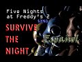 Survive the night - Five nights at Freddy's 2 song ...