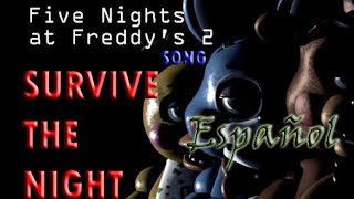 Survive the night - Five nights at Freddy's 2 song Sub Español [MandoPony]