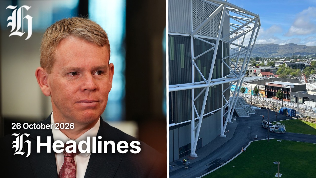 NZ Herald Afternoon Headlines | Monday, October 26, 2026