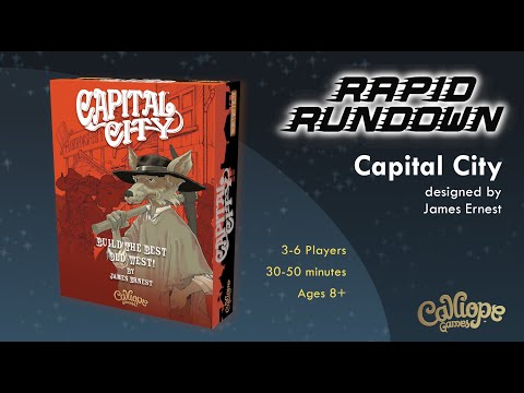 Capital City -  Rapid Rundown