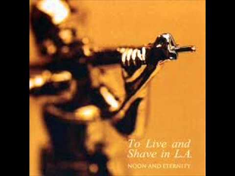 To Live And Shave In L.A. - Mothers Over Silverpoint
