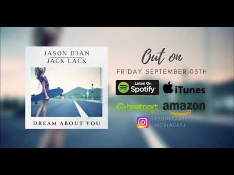 Jason D3an & Jack Lack - Dream About You (Original Mix)