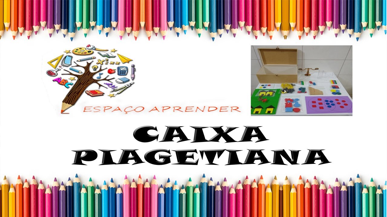 CAIXA PIAGETIANA