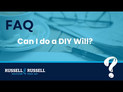 FAQ | Can I do a DIY Will?