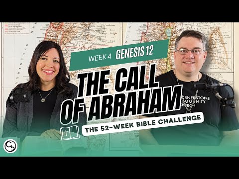 52-Week Bible Challenge | Week 4 | Genesis 12 | The Call of Abraham