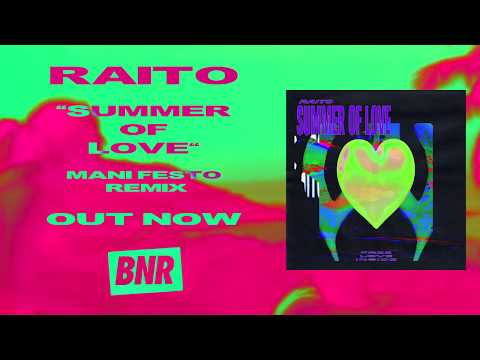 Raito - "Summer of Love" (Mani Festo Remix) [Official Audio]
