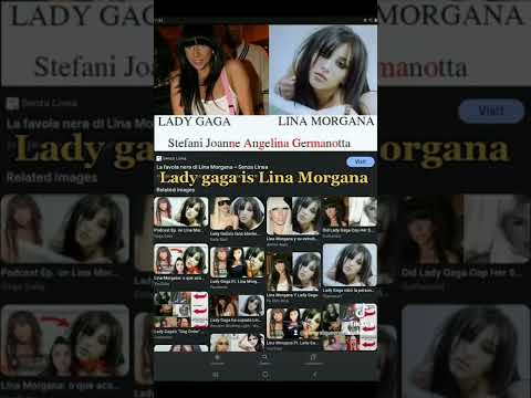 lady Gaga is Lina Morgana