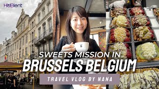 Sweets mission in Brussels |  Belgium Travel | Nana