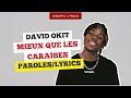 David Okit Mieux Que Les Caraïbes Paroles