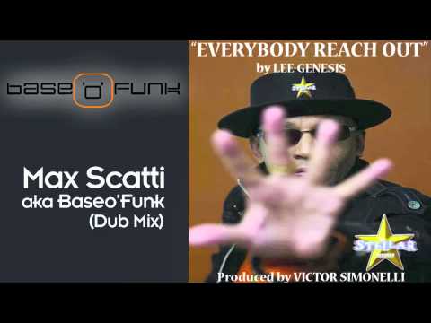 Lee Genesis  - Everybody Reach Out (Baseofunk Dub Mix)