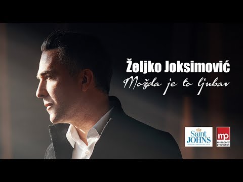 ZELJKO JOKSIMOVIC - MOZDA JE TO LJUBAV - OFFICIAL VIDEO 2019