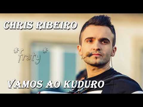 Chris Ribeiro - Vamos ao Kuduro