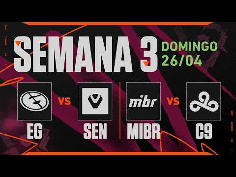 EG x SEN | MIBR x C9 | VCT Americas Etapa 1 | Semana 3 - Dia 3