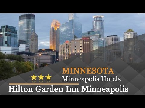 Hilton Garden Inn Minneapolis Downtown - Minneapolis Hotels, Minnesota