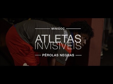 Minidoc #AtletasInvisiveis - Pérolas Negras do Haiti