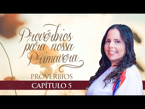 Proverbs for Our Spring - Chapter 5