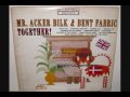 Mr. Acker Bilk & Bent Fabric - Come Take My Hand (1965 duet)