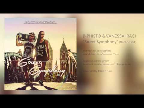 B-Phisto & Vanessa Iraci - Street Symphony (Radio Edit)