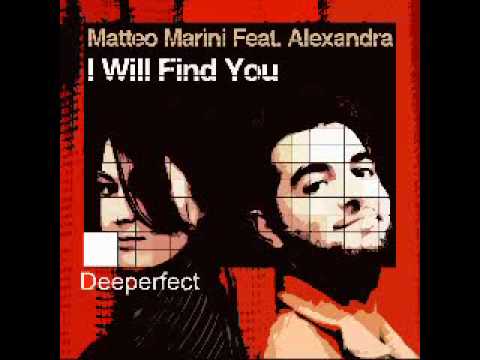 Matteo Marini feat. Alexandra - I Will Find You (Noferini & Marini Mix)