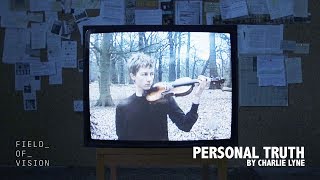 Field of Vision - Personal Truth