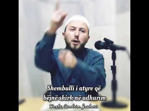 Shembulli i atyre që bëjnë shirk në adhurim - Hoxhë Qëndrim Jashari
