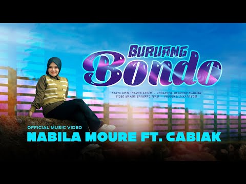 Nabila Moure Ft. Cabiak - Buruang Bondo (Official Music Video)