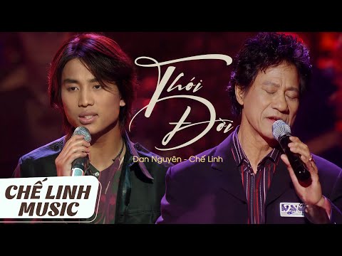 CHẾ LINH & ĐAN NGUYÊN - THÓI ĐỜI (TRÚC PHƯƠNG) | Bản Đẹp 4K Âm thanh chuẩn nhất