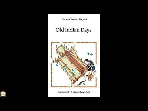 Old Indian Days by Charles A. Eastman — free full audiobook