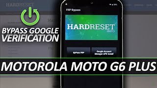 How to Bypass Google Verification in MOTOROLA Moto G6 Plus - Remove Factory Reset Protection
