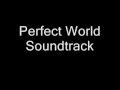 Perfect World Soundtrack Tears on the Wind 