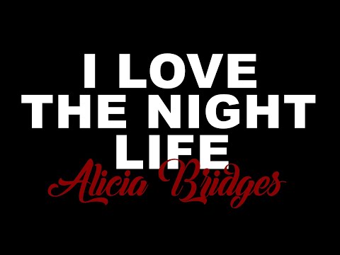 I LOVE THE NIGHT LIFE By Alicia Bridges KARAOKE
