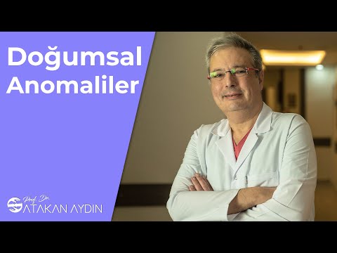 Doğumsal Anomaliler | Prof. Dr. Atakan Aydın