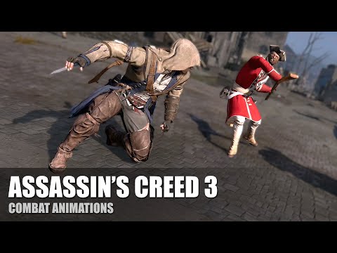 ASSASSIN'S CREED 3 - Combat Animations