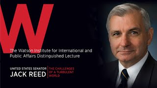 U.S. Sen. Jack Reed Lecture - The Challenges of a Turbulent World