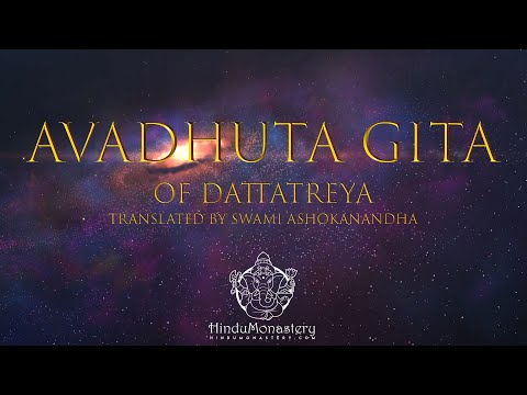 Avadhuta Gita Of Dattatreya [New Narration] Translated By Swami Ashokanandha