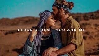 Download lagu eldar kedem - you and me - present moment mp3